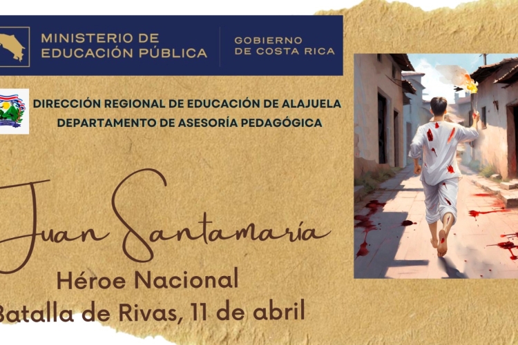 Conmemoración del 168 aniversario de la Batalla de Rivas y de nuestro héroe nacional Juan Santamaría